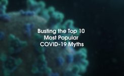 Busting the Top 10 Most Popular COVID-19 Myths