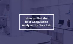 How to Find the Best Coagulation Analyzer for Your Lab